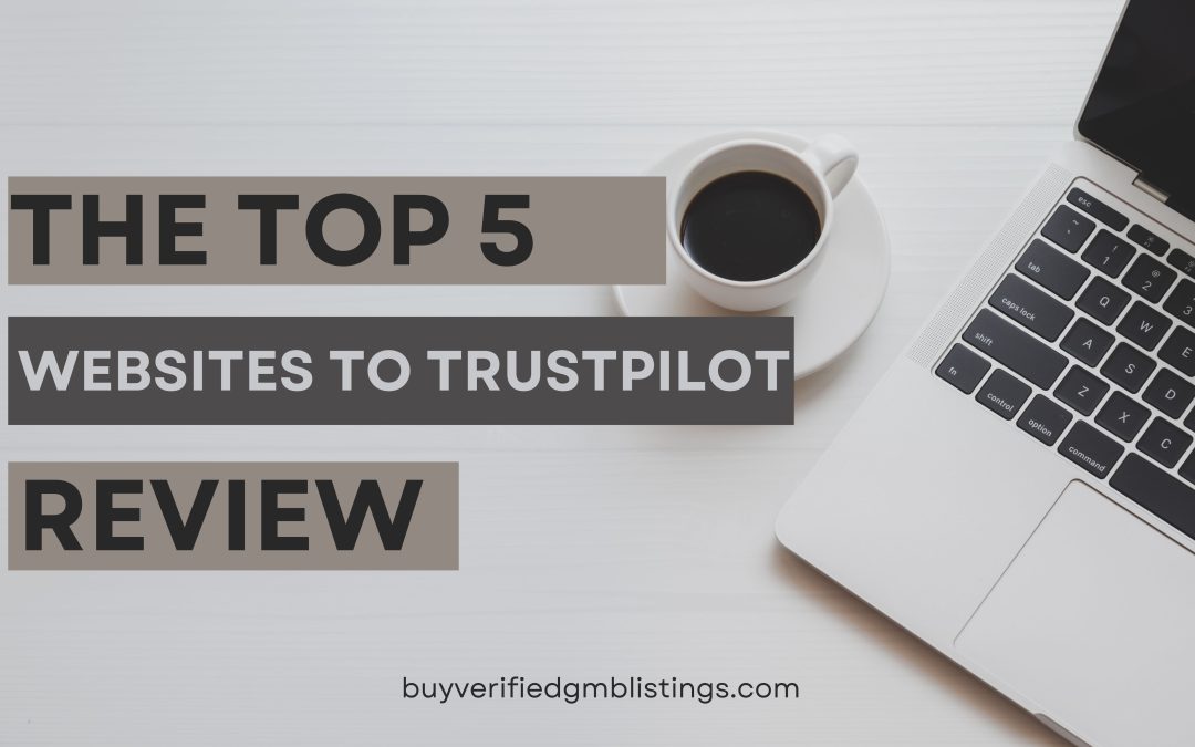 The-Top-5-Websites-to-Buy-Trustpilot-Reviews