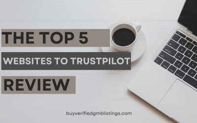 The Top 5 Websites to Buy Trustpilot Reviews